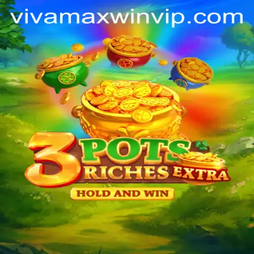 Explore the Exciting World of 3potsExtra with Vivamax Win