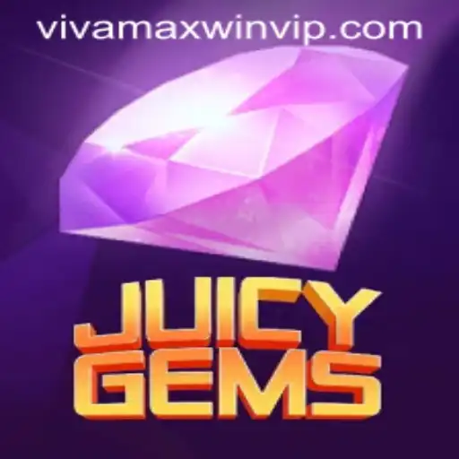 JuicyGems: Dive into the World of Vivamax Win