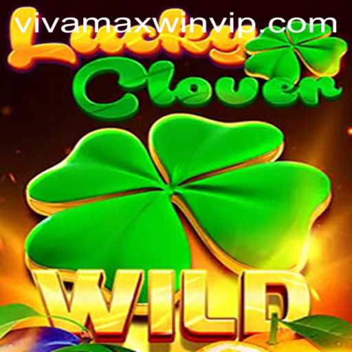 Exploring the Thrills of LuckyClover with Vivamax Win